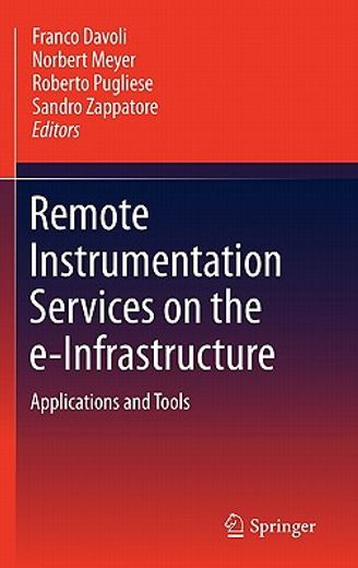 remote instrumentation services on the einfrastructure,applications and tools