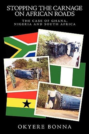 stopping the carnage on african roads: the case of ghana, nigeria and south africa