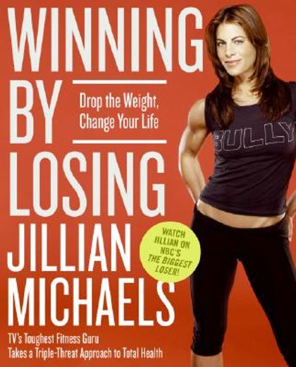 winning by losing,drop the weight, change your life (en Inglés)