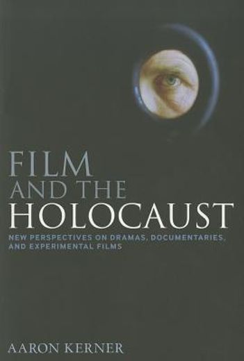 film and the holocaust,new perspectives on dramas, documentaries, and experimental films