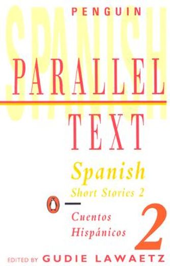 spanish short stories/cuentos hispanicos