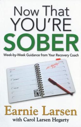 now that you are sober,week-by-week guidance from your recovery coach