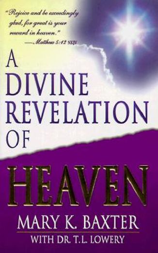 a divine revelation of heaven (en Inglés)