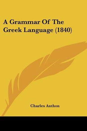 a grammar of the greek language (1840)
