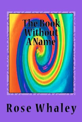 the book without a name,you read it you name it