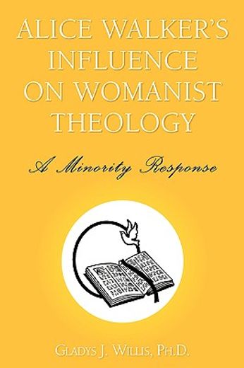 alice walker´s influence on womanist theology,a minority response