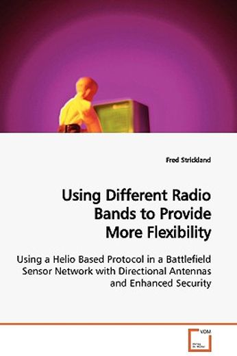 using different radio bands to provide more flexibility