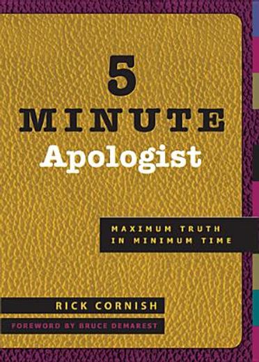 5 minute apologist,maximum truth in minimum time (en Inglés)