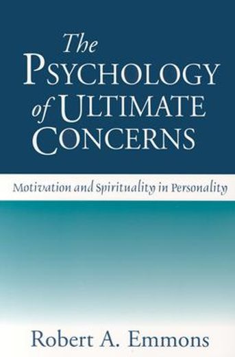 the psychology of ultimate concerns,motivation and spirituality in personality