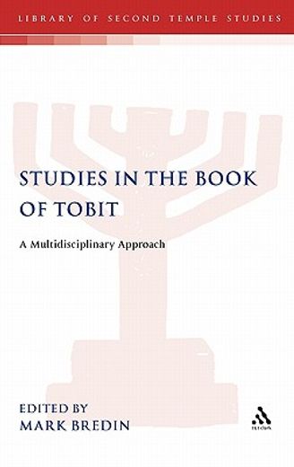 studies in the book of tobit,a multidisciplinary approach