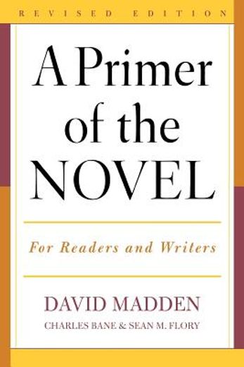 a primer of the novel,for readers and writers