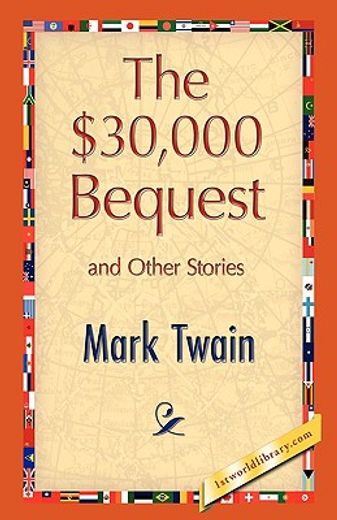 the $30,000 bequest and other stories