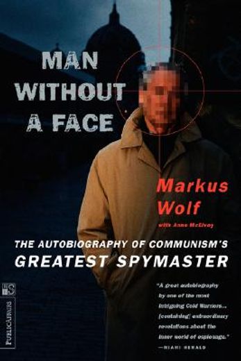 man without a face,the autobiography of communism´s greatest spymaster (en Inglés)