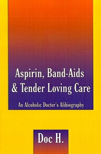 aspirin, band-aids & tender loving care