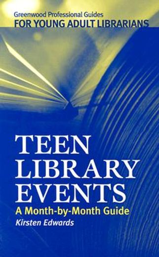 teen library events,a month-by-month guide