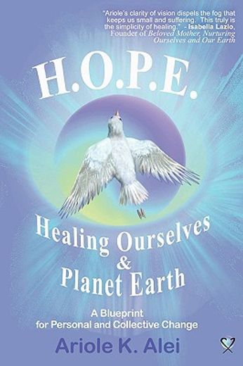 h.o.p.e. = healing ourselves and planet earth