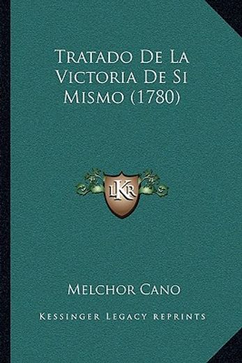 tratado de la victoria de si mismo (1780)