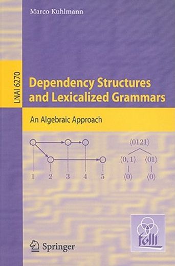 dependency structures and lexicalized grammars,an algebraic approach