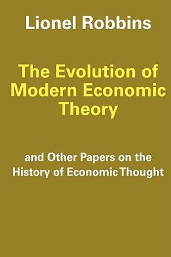 the evolution of modern economic theory and other papers on the history of economic thought