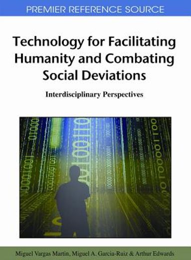 technology for facilitating humanity and combating social deviations,interdisciplinary perspectives