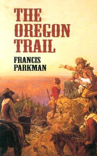 the oregon trail (en Inglés)