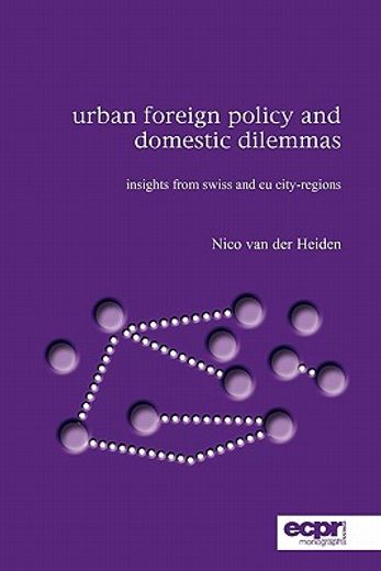 urban foreign policy and domestic dilemmas (en Inglés)