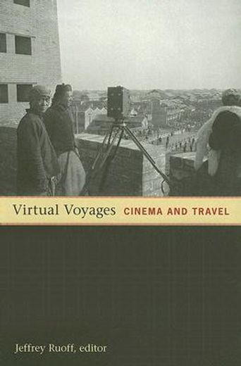 virtual voyages,cinema and travel