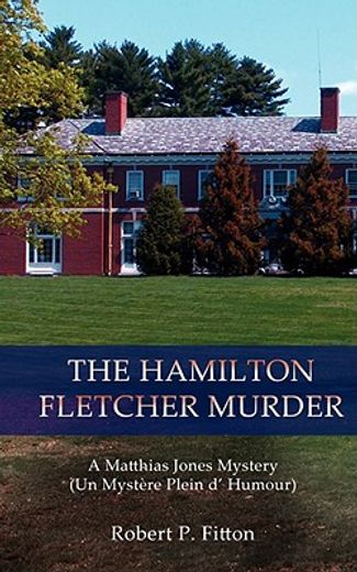 the hamilton fletcher murder:a matthias