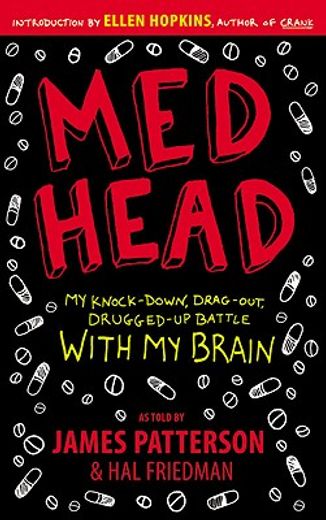 med head,my knock-down, drag-out, drugged-up battle with my brain (en Inglés)