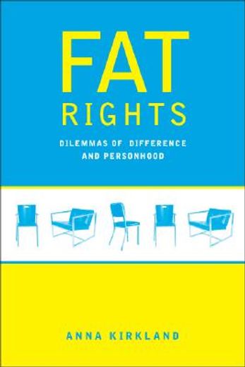 fat rights,dilemmas of difference and personhood
