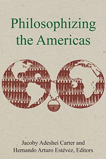 Philosophizing the Americas (in English)