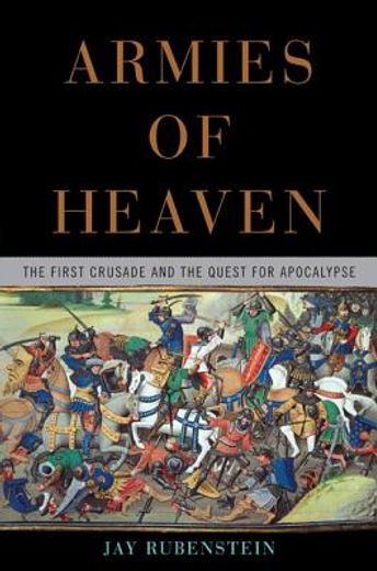 armies of heaven,the first crusade and the quest for apocalypse