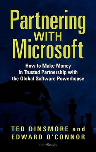 partnering with microsoft,how to make money in trusted partnership with the global software powerhouse