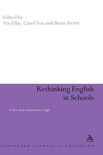 rethinking english in schools,a new and constructive stage