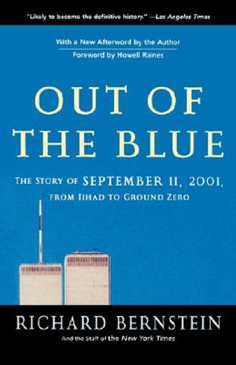 out of the blue,the story of september 11, 2001, from jihad to ground zero (en Inglés)