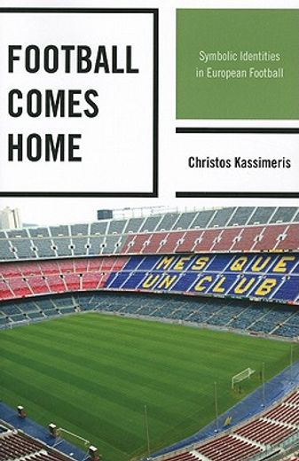 football comes home,symbolic identities in european football