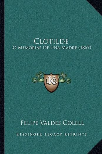 clotilde: o memorias de una madre (1867)