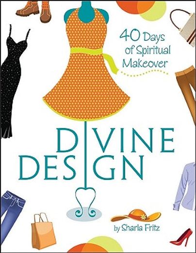 divine design: 40 days of spiritual makeover