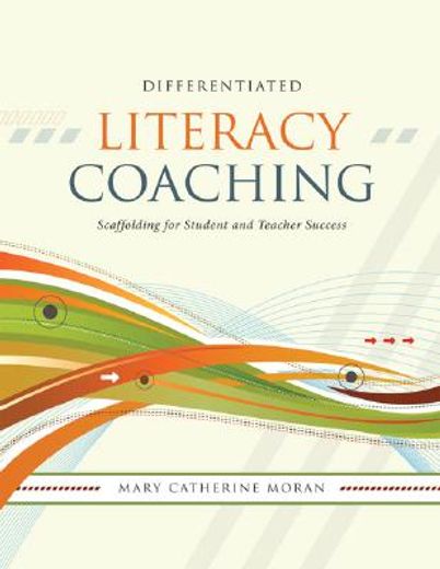 differentiated literacy coaching,scaffolding for student and teacher success