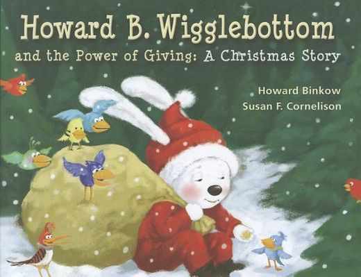 howard b. wigglebottom learns about the power of giving,a christmas story
