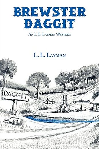 brewster daggit,an l. l. layman western (en Inglés)