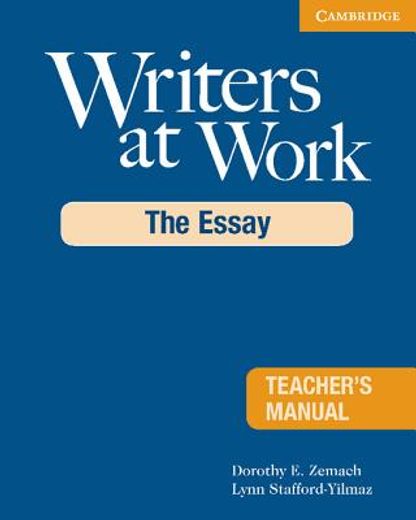 writers at work,the essay teacher´s manual