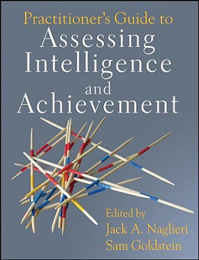 practitioner´s guide to assessing intelligence and achievement