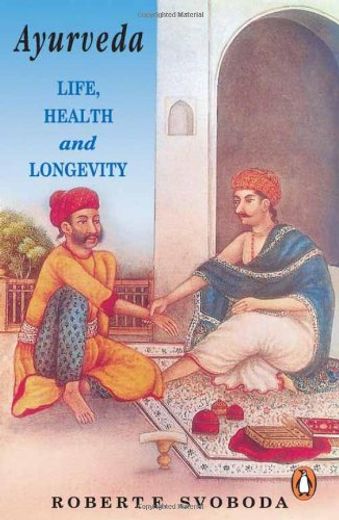 Ayurveda: Life, Health and Longevity (in English)