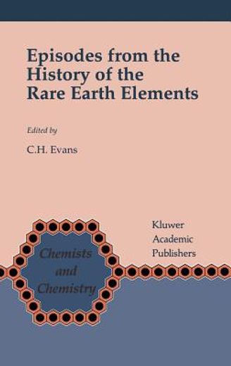 episodes from the history of the rare earth elements (en Inglés)