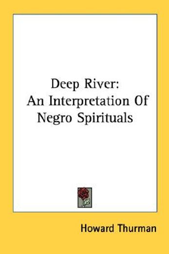 deep river,an interpretation of negro spirituals