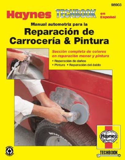 manual automotriz para la reparacion de carroceria & pintura haynes techbook