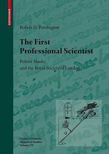 the first professional scientist,robert hooke and the royal society of london