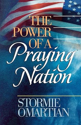 the power of a praying nation (en Inglés)