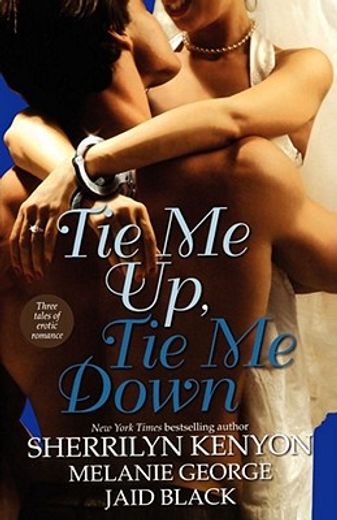 tie me up, tie me down (en Inglés)